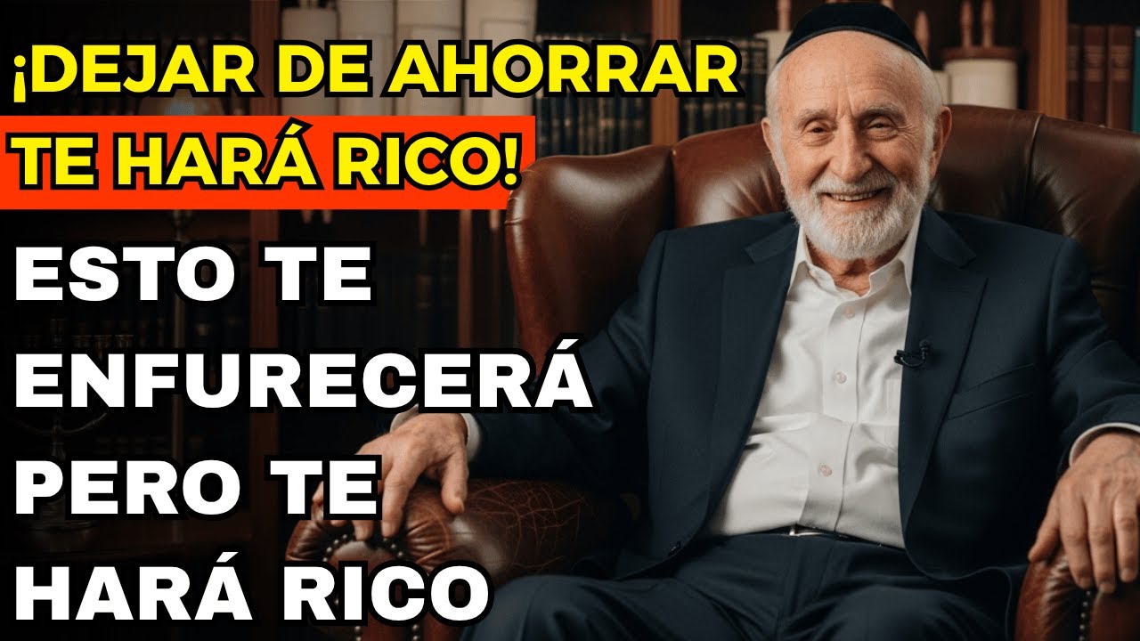 RABINO MILLONARIO: ¡DEJA DE AHORRAR! El secreto sucio de los judíos ricos te enfurecerá (funciona)