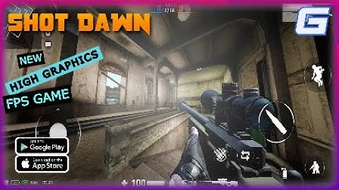 SHOT DAWN Gameplay | New First Person Shooter Android