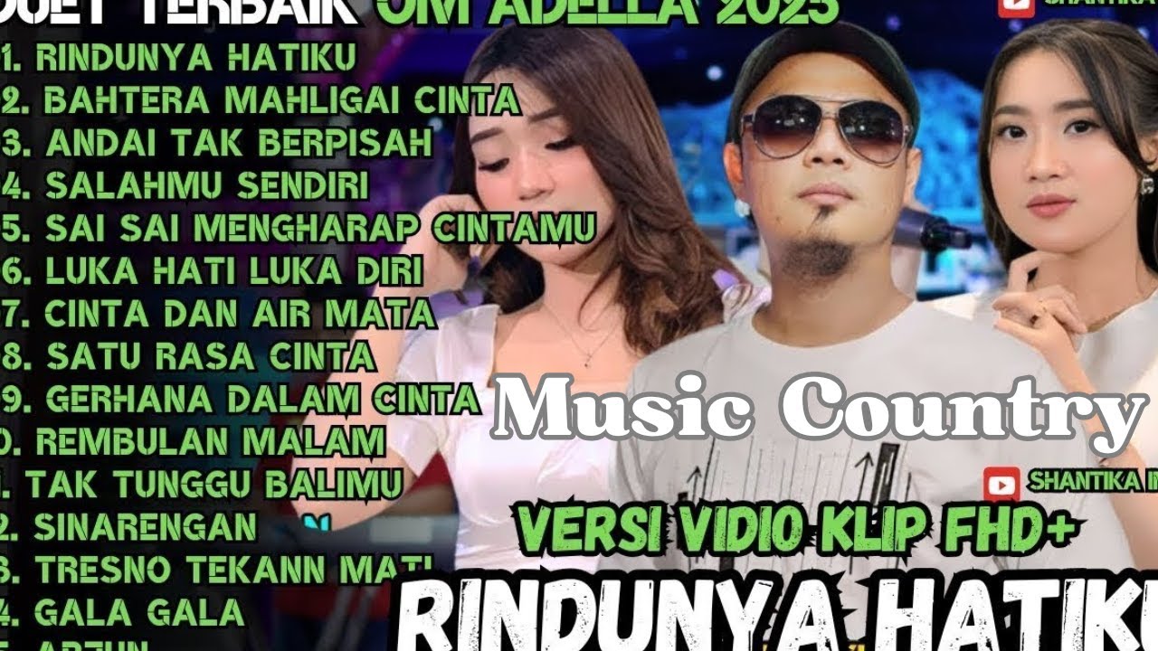 OM ADELLA TERBARU 2025 | RINDUNYA HATIKU - BAHTERA MAHLIGAI CINTA - PALING DI CARI