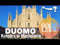 Zwiedzamy Katedrę w Mediolanie! | GOOD IDEA