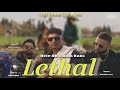 Lethal official deep ak ft raja kang inder sahota  dilsgrewal  latestpunjabi song2024