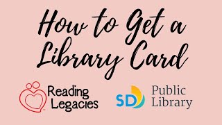 How to Get A Library Card!