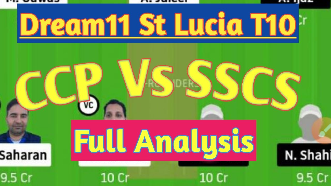CCP VS SSCS Dream11team || Fantasy Analysis ||  Dream11 St Lucia T10 Blast