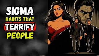 8 Things Sigma Males Unknowingly Do That Instill Total Horror On People