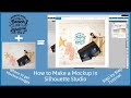 How to make a mockup in Silhouette Studio to sell cut files or physical products step by step