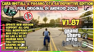 CARA INSTALL & PASANG GTA SA DEFINITIVE EDITION V1.87 Di ANDROID Offline Suport 60 FPS 