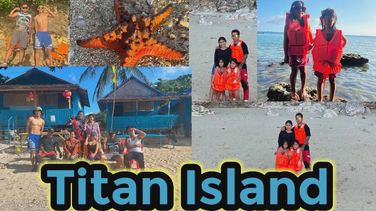 TITAN ISLANDS SA PAGBILAO AMING PINUNTAHAN