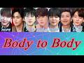【和訳・英訳・カナルビ】BTS『Body to Body』 lyrics【Japanese &amp; English translations】
