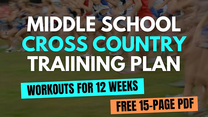 Middle School Cross Country Training Plan: 12-Week Plan: Warm-ups, Workouts, and Strength Routines