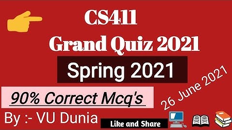 CS411 Grand Quiz Spring 2021 || 90% Correct ||  Solved Vu Dunia
