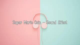 Super Mario Coin - Sound Effect [ NO COPYRIGHT ]