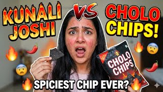 Kunali Joshi  VS Cholo Chips 🌶️🥵