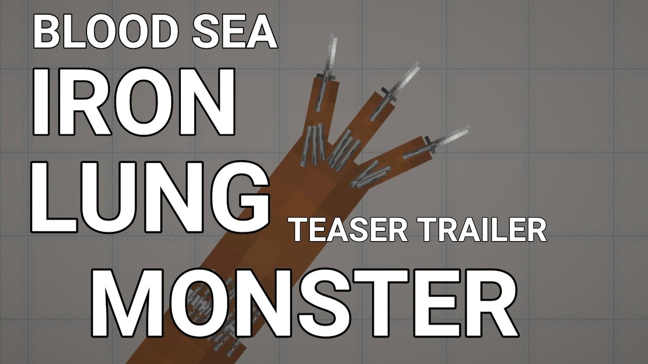 BLOOD SEA IRON LUNG MONSTER (TEASER TRAILER) (MELON PLAYGROUND VERSION