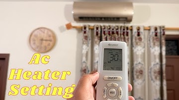 Gree AC Heater Setting | Gree Inverter AC heating Mode