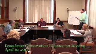 Leominster Conservation Commission Meeting 4 10 2018