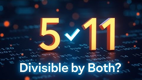Check Divisibility by 5 and 11 | Competitive Programming Logic (Any Language!)
