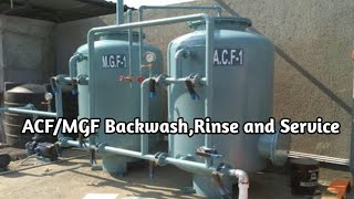 ACF/MGF Backwash ,Rinse and Service Process | MGF/ACF Ko Backwash Rinse and Service me kaise le