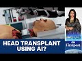 Can you use head transplants to cheat death  vantage with palki sharma