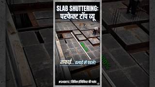 Perfect Slab Shuttering: इंजीनियर की पसंद! #construction #civilengineering #shorts