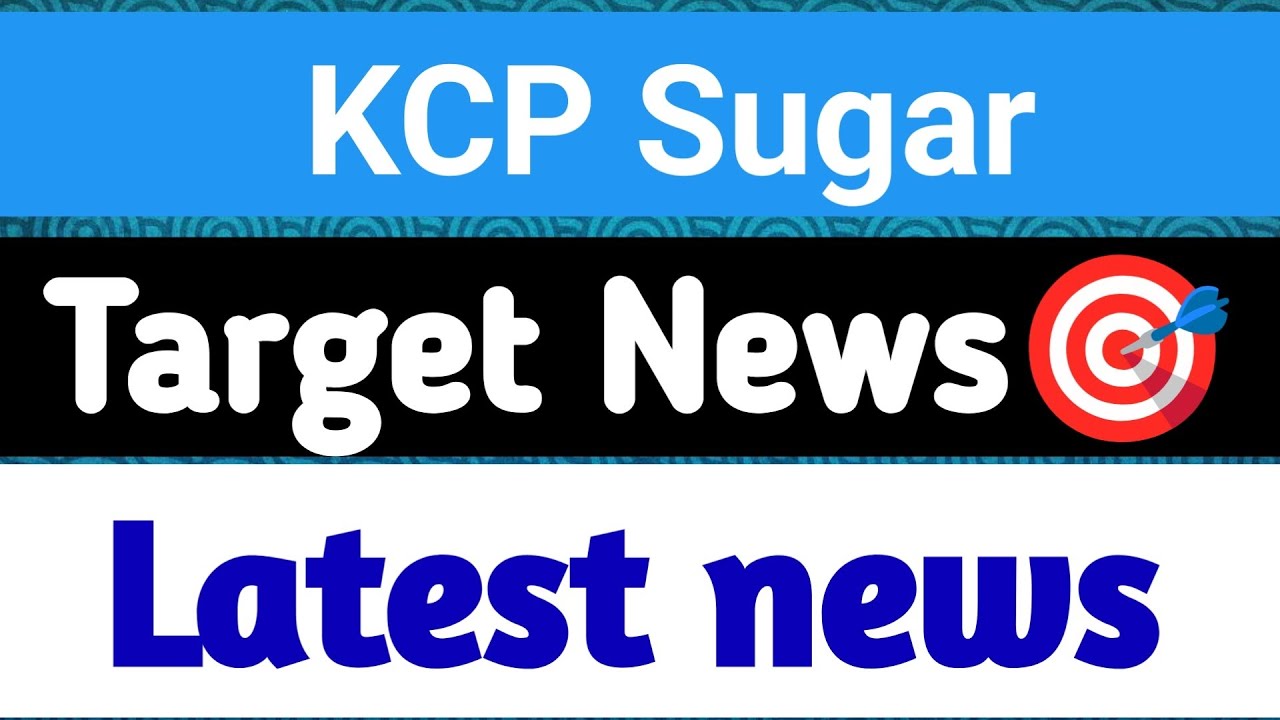 KCP Sugar share | kcp sugar share latest news today | kcp sugar share latest news