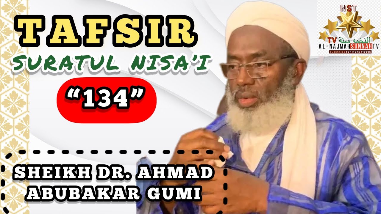 tafsir-suratun-nisa-i-134-sheikh-dr-ahmad-abubakar-mahmud-gumi-youtube