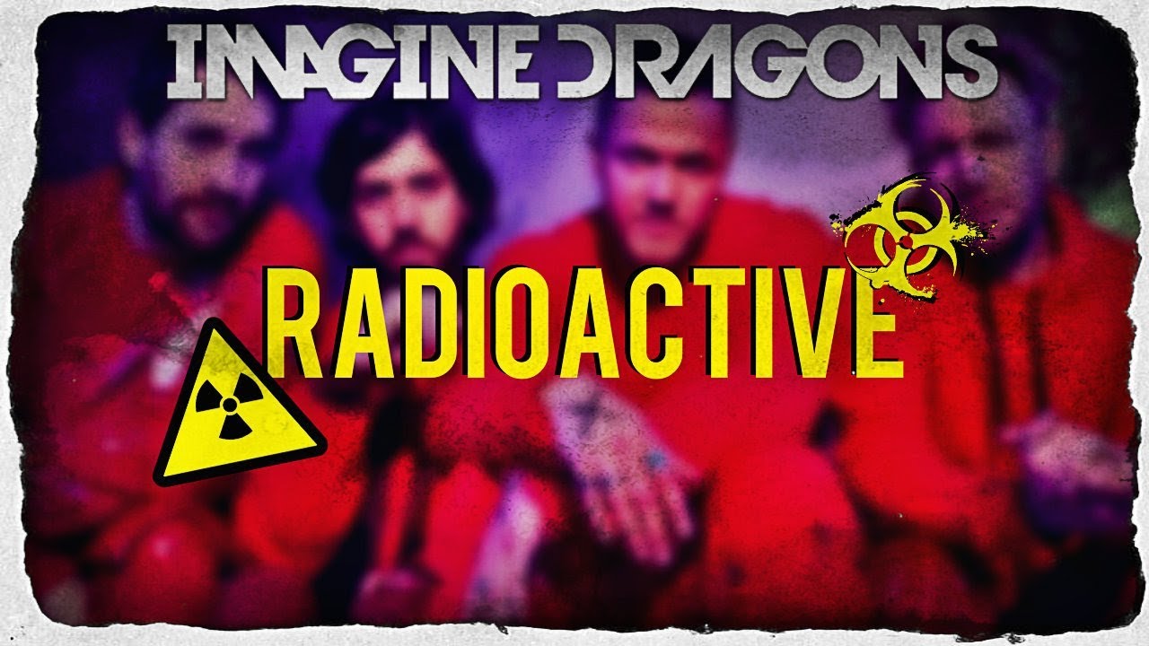 Letra De Cancion Radioactive En Español