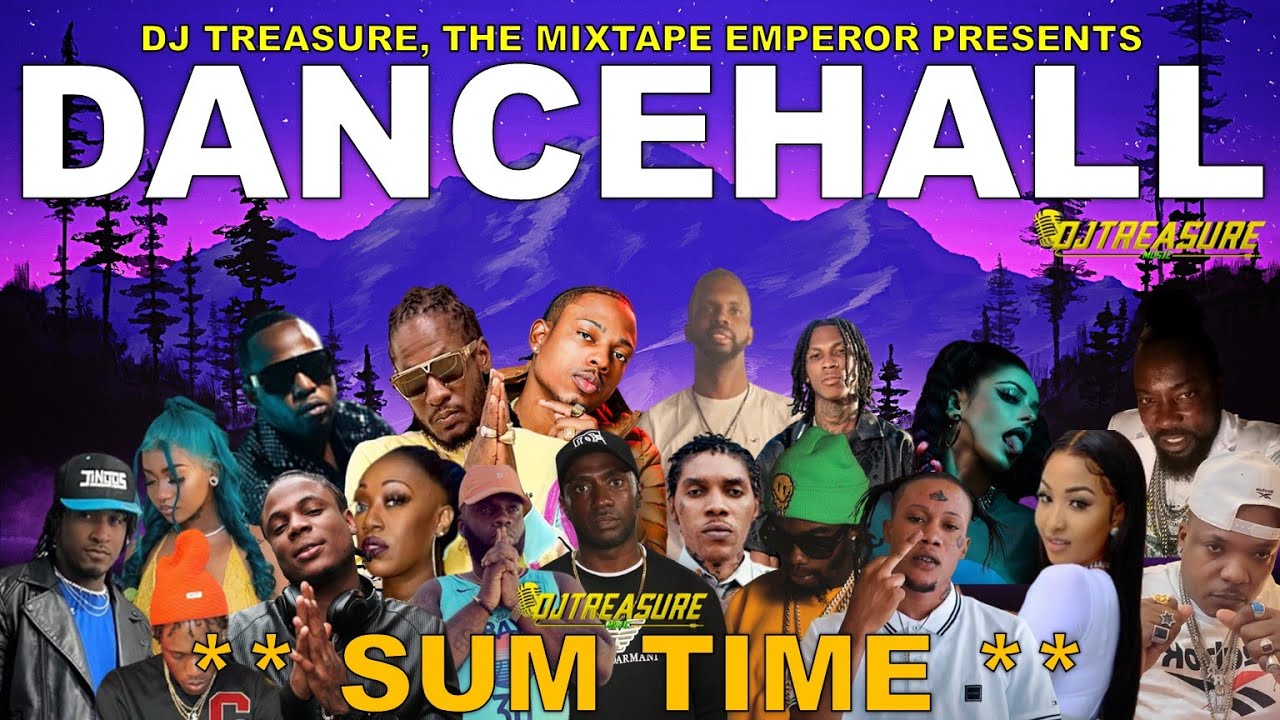 Dancehall Mix 2024 | New Dancehall Songs 2024 | SUM TIME | Masicka, Chronic Law, Kraff | DJ Treasure