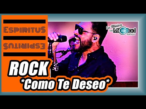 *Como Te Deseo* Espiritus Rock Tampa, FL.