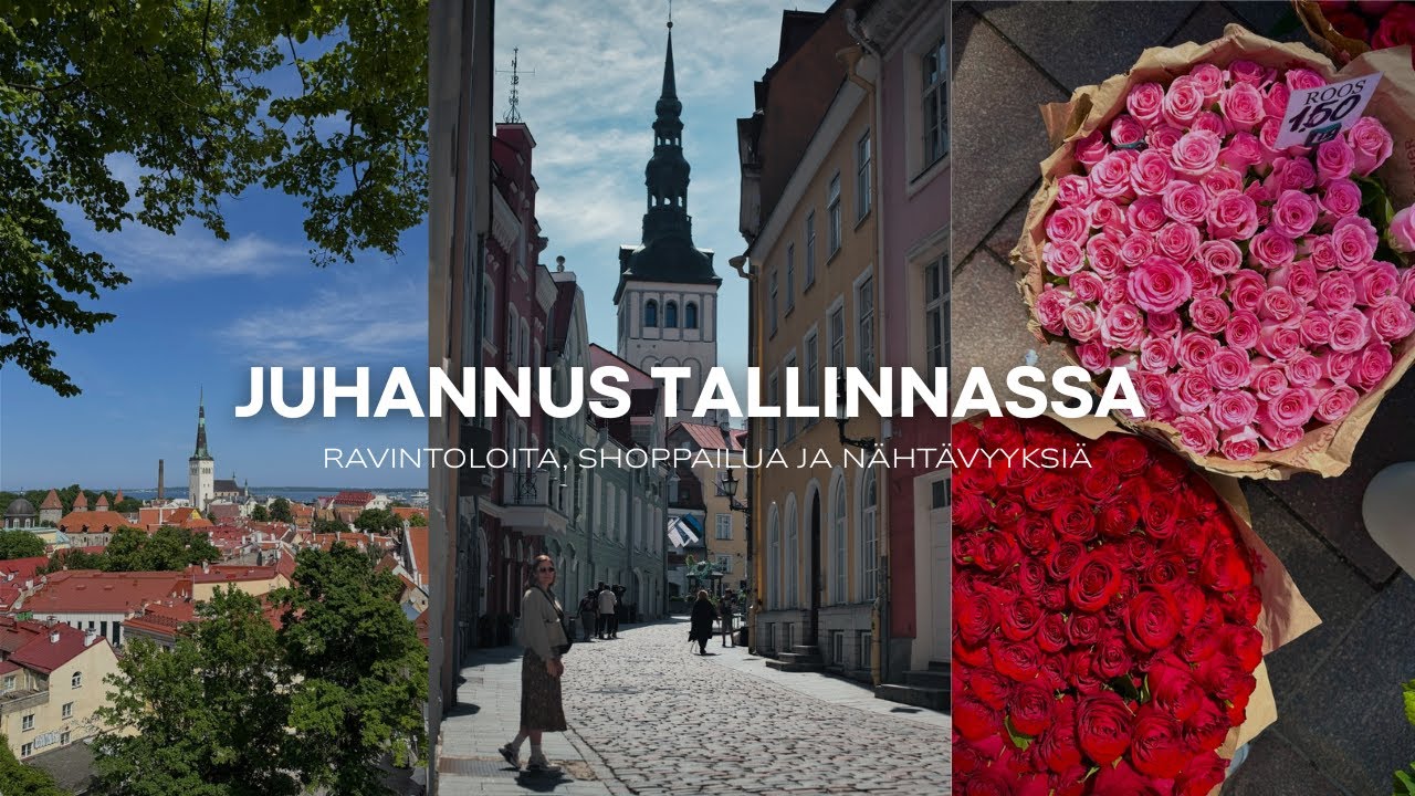JUHANNUS TALLINNASSA | Ravintoloita, shoppailua ja spa elämyksiä | reissuvlog