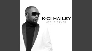 Video thumbnail of "K-Ci - Jesus Saves"