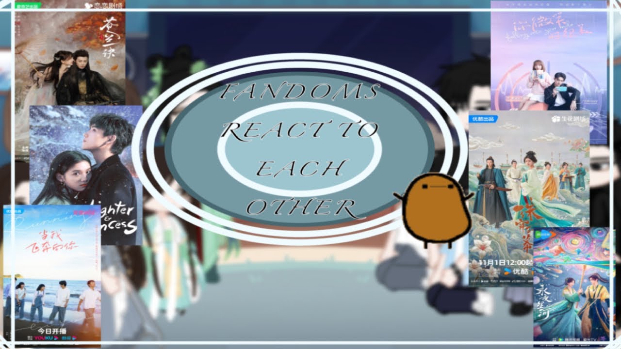 //fandom react to each other//PUT X2//Gacha2//Cdrama edition🥰//