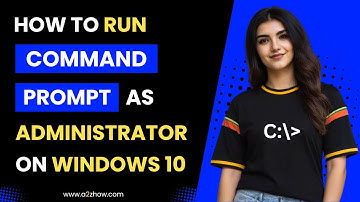 How to Run Command Prompt as Administrator in Windows