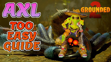 AXL: Everything You Need To Know  Grounded 2 #grounded2 #grounded2update #grounded2AXL