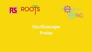 FemEng Lab Episode 4 - Using the Oscilloscope | Grass Roots | Education | RS Components