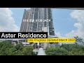 Aster Residence ( Taman Connaught )  Construction Progress  March 2022