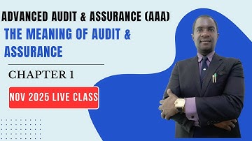 Understanding the Meaning of Assurance, Audit & Audit-related Services I Part 1 I Live Class
