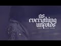 As Everything Unfolds - Felt Like Home (Official Video)