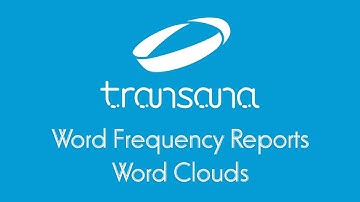 Word Frequency Reports and Word Cloud