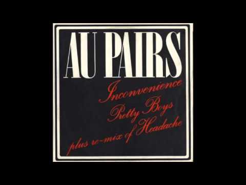 Au Pairs - Inconvenience / Pretty Boys (12")