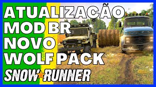 Atualizações Mods Brasileiros em SnowRunner e Novo Western Star Wolf Pack