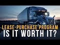 Canadian Drivers: Is it Worth Being in a LEASE-PURCHASE PROGRAM? (AZ Class 1 driver)