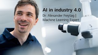 Dr. Alexander Freytag presents insights into how ZEISS uses artificial intelligence in industry 4.0