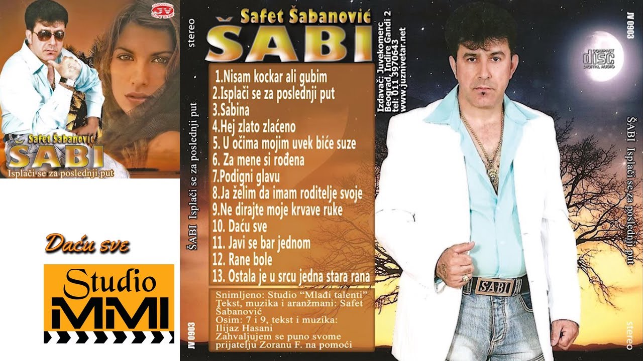 Safet Sabanovic Sabi - Dacu sve