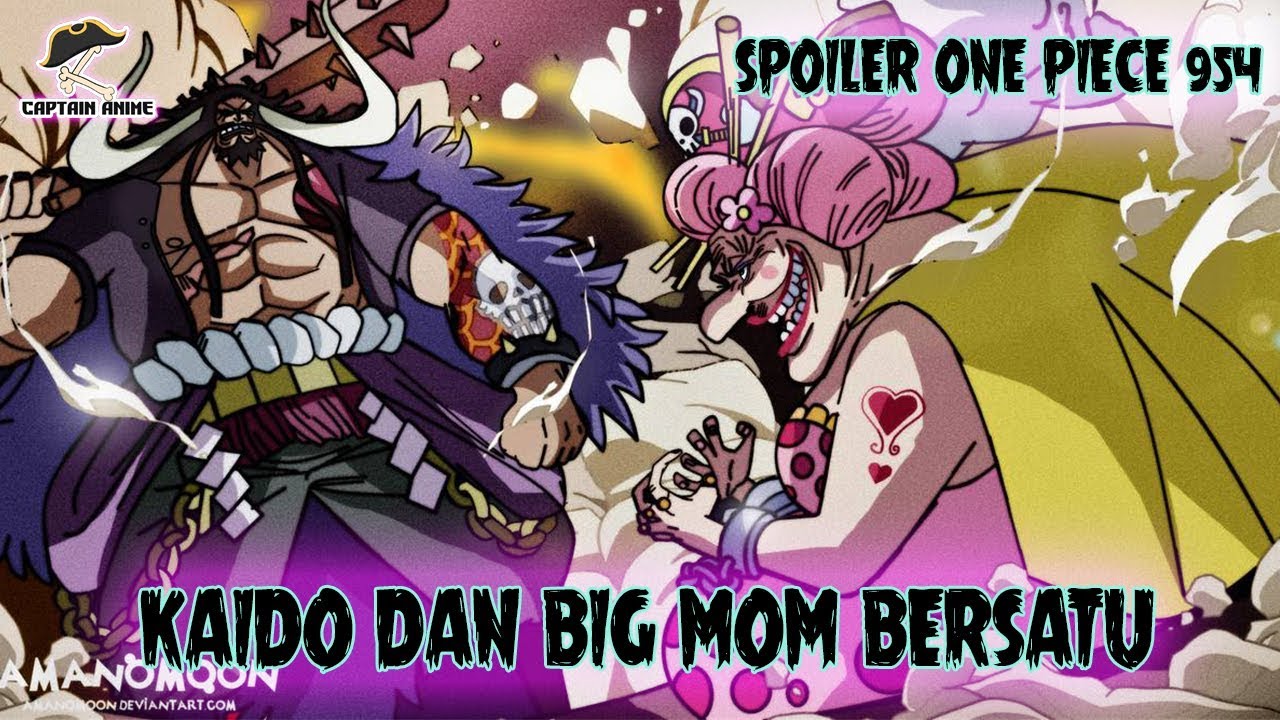 Repeat Kaido Dan Big Mom Ingin Menguasai Dunia Spoiler One Piece 954 One Piece By Captain Anime You2repeat