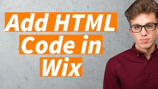 How To Add HTML Code or Embed Codes in Wix 2025