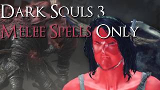 Can you beat Dark Souls 3 as a Melee Mage?