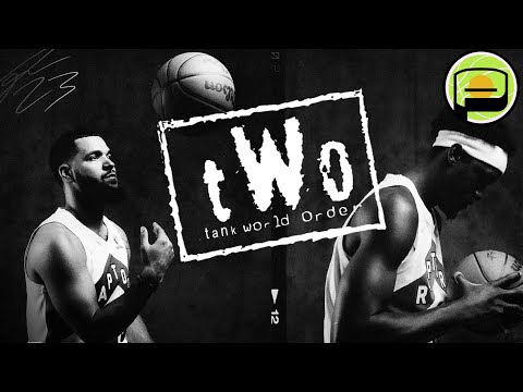 The Toronto Raptors FINALLY have a direction - Tank World Order