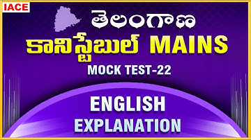 TS CONSTABLE MAINS MOCK TEST-22 || ENGLISH EXPLANATION || IACE