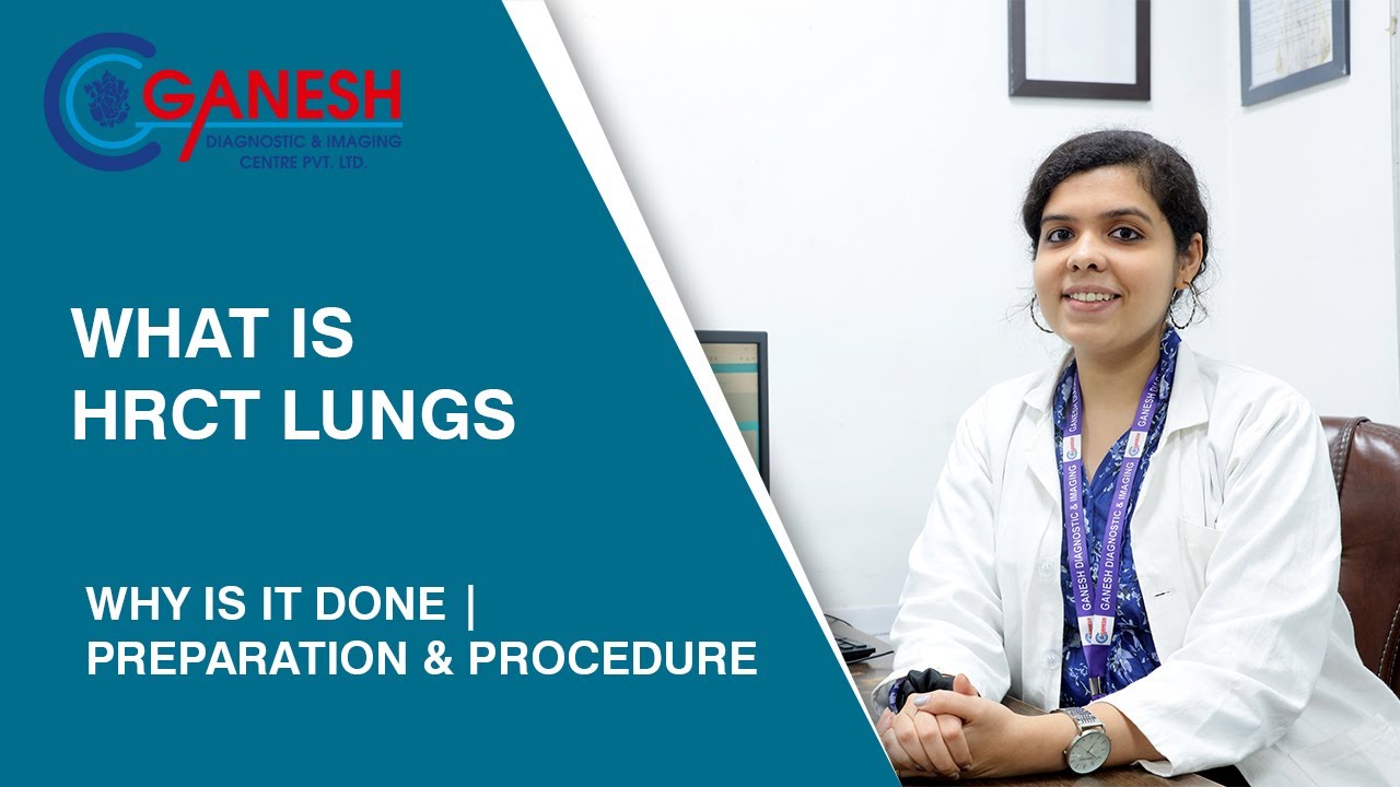 What Is HRCT Lungs Why Is It Done Preparation Procedure what-is-hrct-lungs-why-is-it-done-preparation-procedure