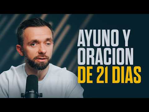 Cómo Prepararse Para 21 Días De Oración Y Ayuno